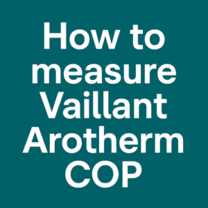 How to measure Vaillant Arotherm COP